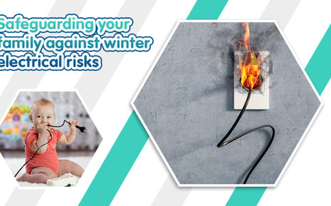 Safeguarding Your Family against Winter Electrical Risks