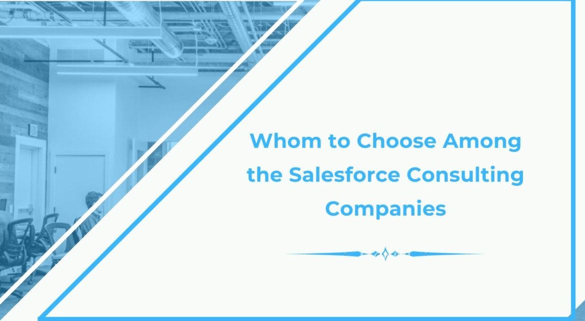 choose between the salesforce consulting companies