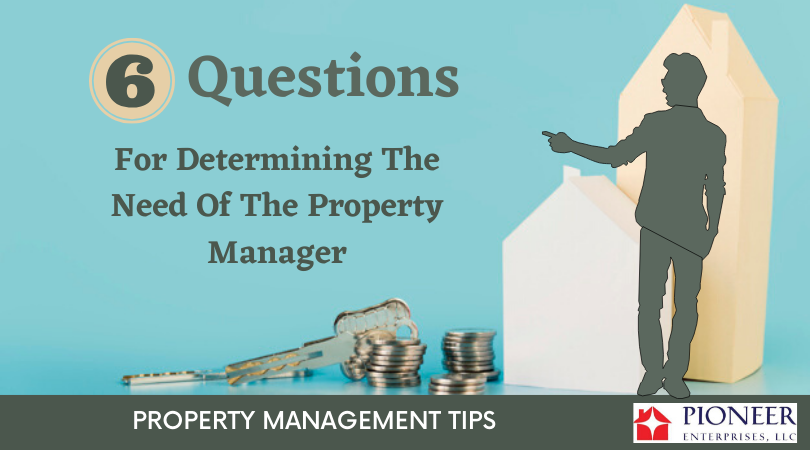 Need Of The Property Manager